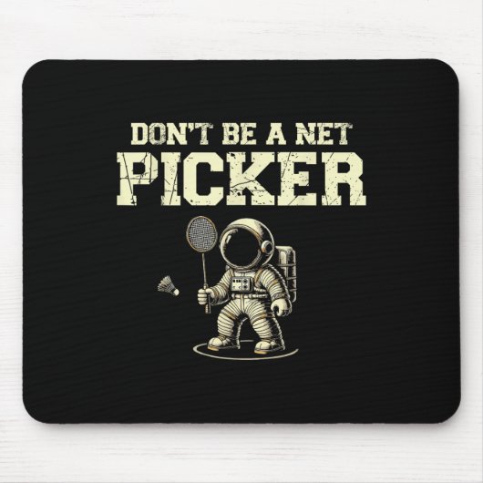Wees geen Net Picker Badminton Player Shuttle Rack Muismat (Voorkant)