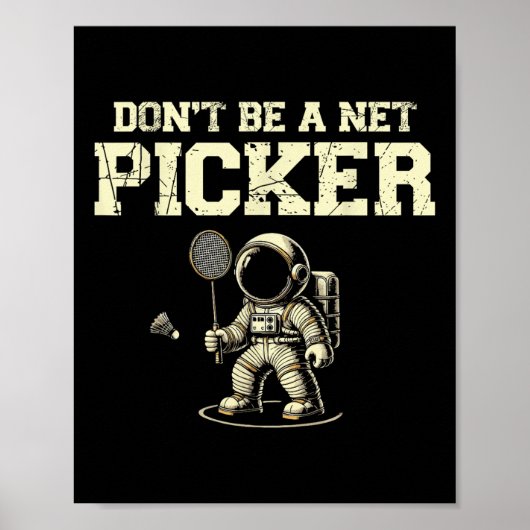 Wees geen Net Picker Badminton Player Shuttle Rack Poster (Voorkant)