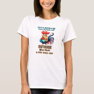 Wees geen onbeleefde haan t-shirt