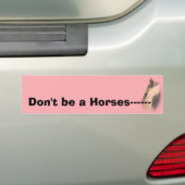 Wees geen paard, maar bumpersticker (Op auto)