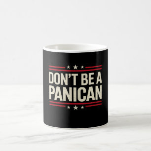 Wees geen PANICAN Paniek Grappige Trump Koffiemok
