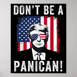 Wees geen Panican President Trump Zegt Grappige Po Poster