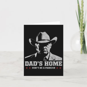 Wees geen Panican Trump Cowboy Dad Vaderdag 4e Kaart