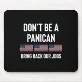 Wees geen paniek-Amerikaanse pro Trump Republikein Muismat (Voorkant)
