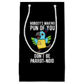 Wees geen parrot-noïde grappige vogelpest parrot d klein cadeauzakje (Voorkant)