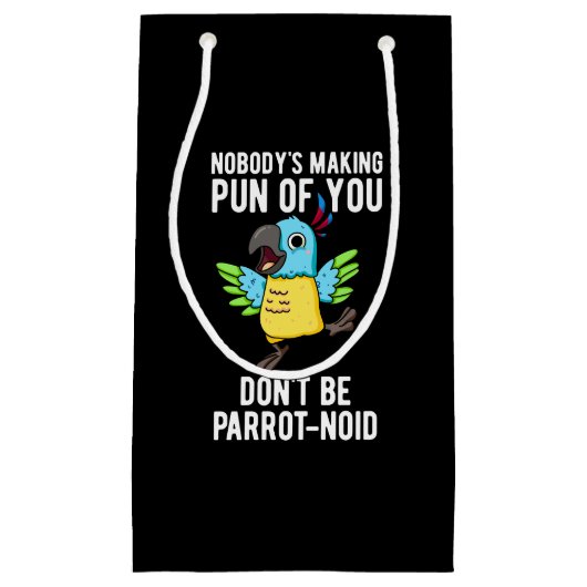 Wees geen parrot-noïde grappige vogelpest parrot d klein cadeauzakje (Voorkant)