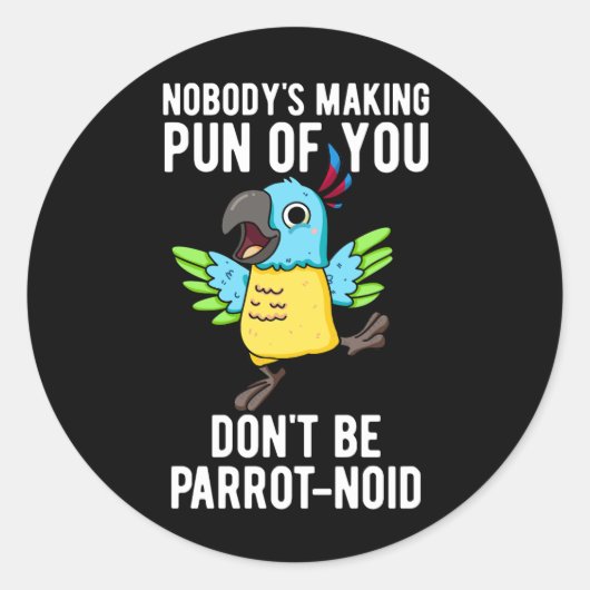 Wees geen parrot-noïde grappige vogelpest parrot d ronde sticker (Voorkant)