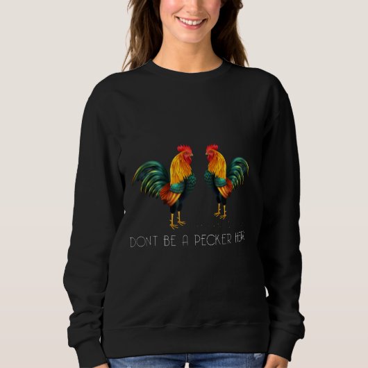 Wees geen Pecker Head Chicken Chickens T-shirt Dad (Voorkant)