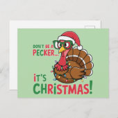Wees geen pecker, het is Kerstmis Feestdagenkaart (Voorkant / Achterkant)