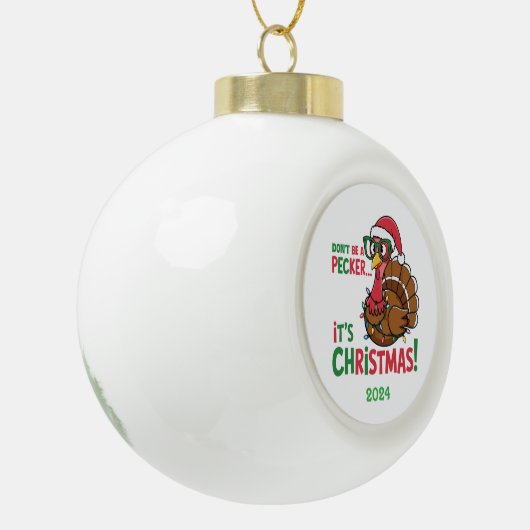 Wees geen pecker, het is Kerstmis Keramische Bal Ornament (Links)