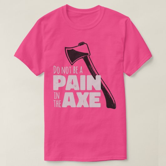 Wees geen pijn in de x t-shirt (Design voorkant)