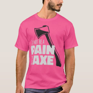 Wees geen pijn in de x t-shirt
