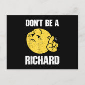 Wees geen Richard Funny Sarcasm Humor Quote Adult Aankondigingskaart (Voorkant)