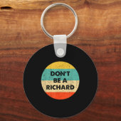 Wees geen Richard Sleutelhanger (Voorkant)