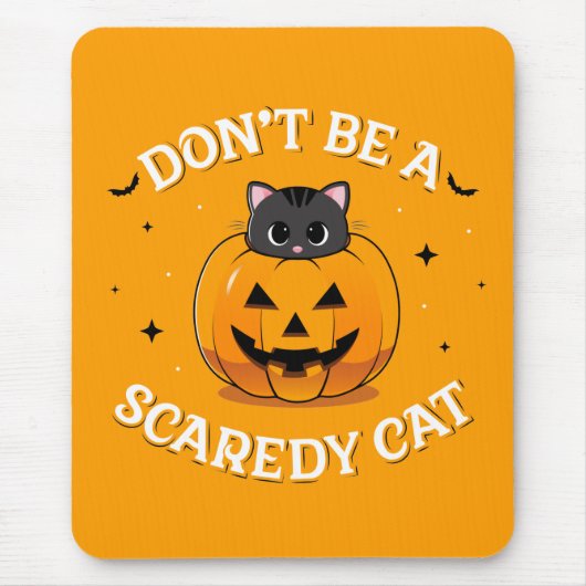 Wees geen Scaredy Cat Computer Mousepad Muismat (Voorkant)
