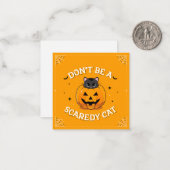 Wees geen Scaredy Cat Note Kaart Notitiekaartje (Voorkant / Achterkant in situ)