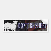 Wees geen schapen bumpersticker (Voorkant)