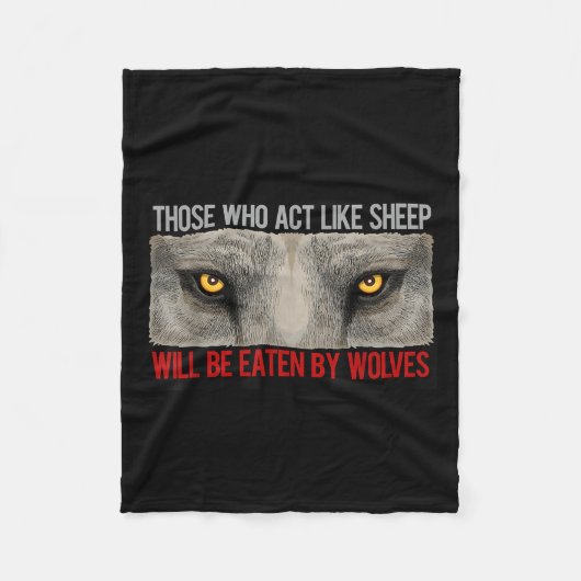 Wees geen schapen, wees wolven, wees sterk, mannel fleece deken (Voorkant)