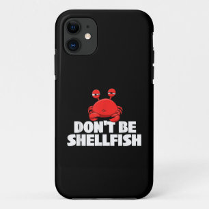Wees geen schelpdieren schaaldier krab Dierenvrien Case-Mate iPhone Case
