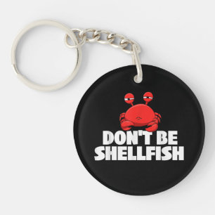 Wees geen schelpdieren schaaldier krab Dierenvrien Sleutelhanger