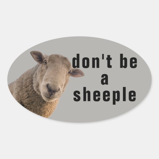 Wees geen Sheeple Ovale Sticker (Voorkant)