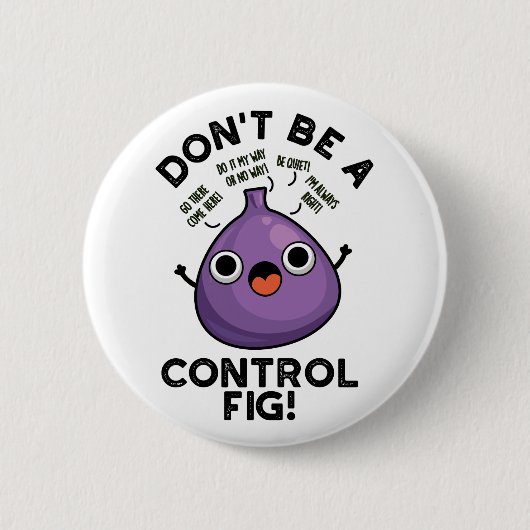 Wees geen stoute, grappige fruitpun ronde button 5,7 cm (Voorkant)