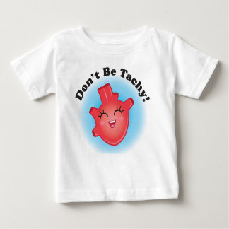 Wees geen Tachy CHD Awareness Baby T-shirt
