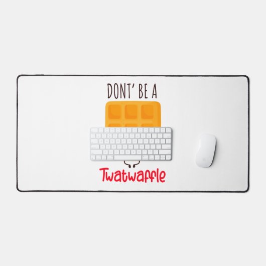 Wees geen twatwafel bureaumat (Keyboard & Muis)