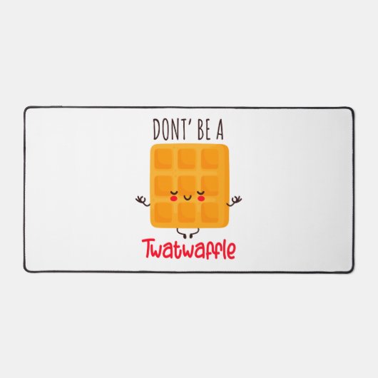 Wees geen twatwafel bureaumat (Voorkant)