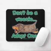 Wees geen Weenie! Muismat (Met muis)