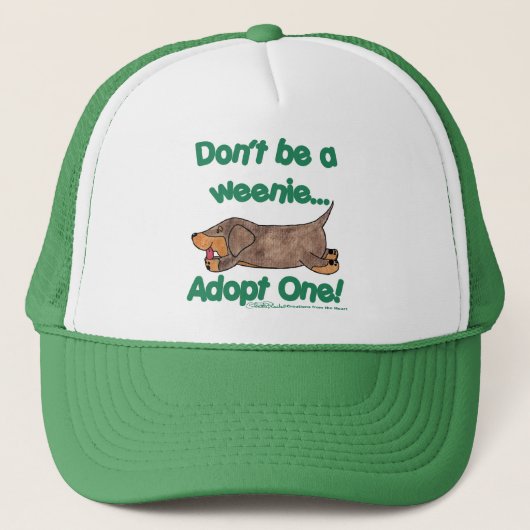 Wees geen Weenie! Trucker Pet (Voorkant)