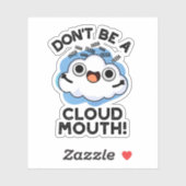 Wees geen wolkenmond grappige weezelaar sticker (Vel)