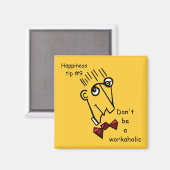 Wees geen workaholic magneet (Voorkant / Achterkant)