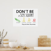 Wees geen Zeeen vierkant met kleurenafbeeldingen - Poster (Keuken)