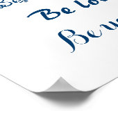 Wees geïnspireerd. Hield van jezelf blauw witte po Poster (Hoek)