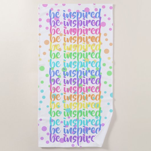 "Wees geïnspireerd" Rainbow Polka Dot Beach Towel Strandlaken (Voorkant)
