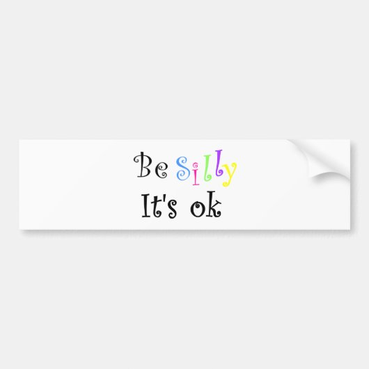 Wees Gekke Het is een ovensticker. Bumpersticker (Voorkant)