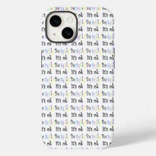 Wees Gekke Het is OK Case-Mate iPhone 14 Hoesje