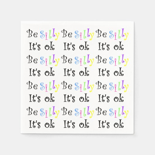 Wees Gekke Het is OK-papier servetten (Voorkant)