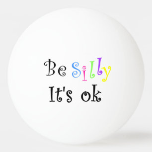 Wees Gekke Het is OK Pingpongbal