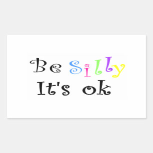 Wees Gekke Het is ok-rechthoeksticker Rechthoekige Sticker