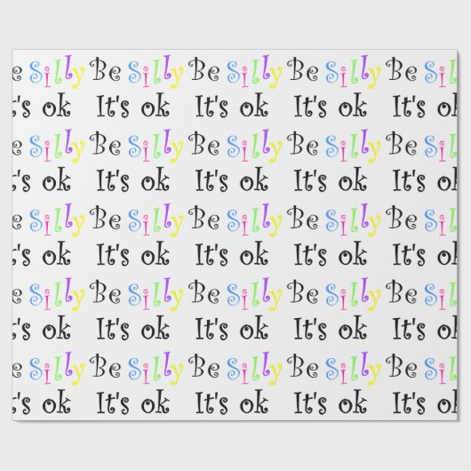 Wees Gekke Het is oké. Cadeaupapier (Vlak)