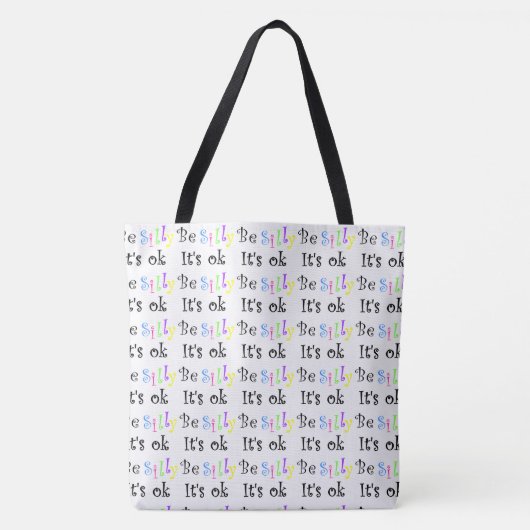 Wees Gekke Het is oké Tote Bag (Voorkant)