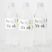 Wees Gekke. Het is oké. Waterfles Etiket (Flessen)