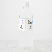 Wees Gekke. Het is oké. Waterfles Etiket (Achterkant)