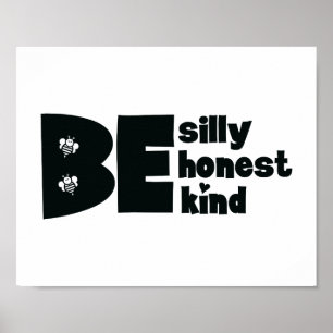 Wees Gekke Honest Kind Inspirerend Poster