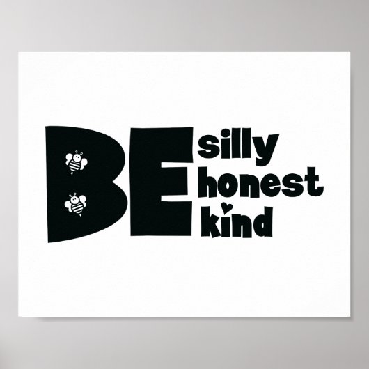 Wees Gekke Honest Kind Inspirerend Poster (Voorkant)