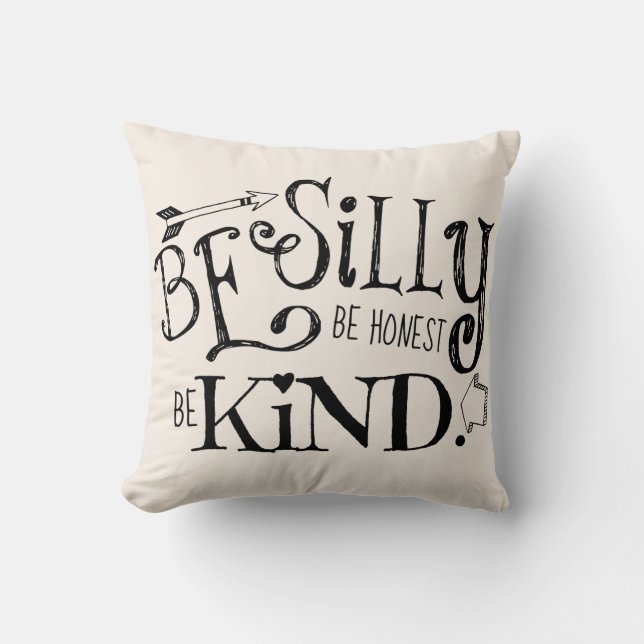 Wees Gekke, wees eerlijk, wees aardig Kussen (Voorkant)