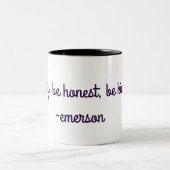 Wees gekke, wees eerlijk, wees vriendelijk. - emer tweekleurige koffiemok (Center)