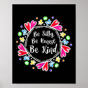 Wees Gekke Wees eerlijk Wees vriendelijk Motivatie Poster